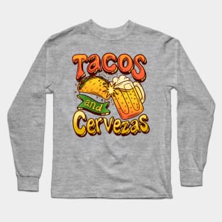 Tacos And Cervezas - Taco Tuesday Celebration Long Sleeve T-Shirt